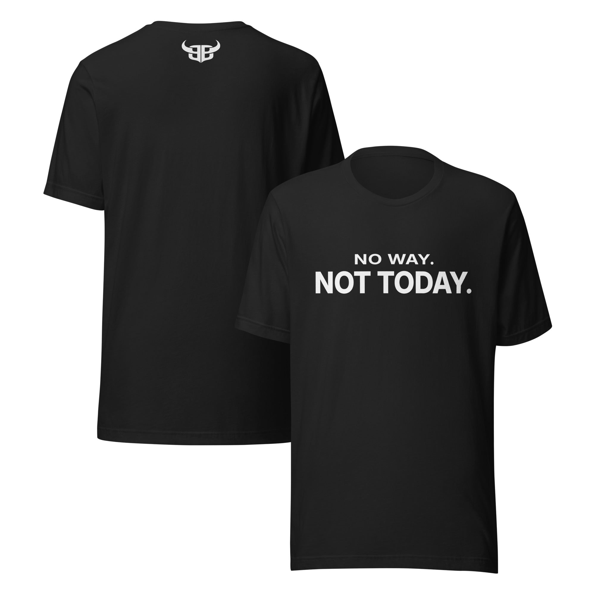 Vintage Black t-shirt with white ink text “No Way. Not Today.” on front and Bitter Bull monogram logo on upper back
